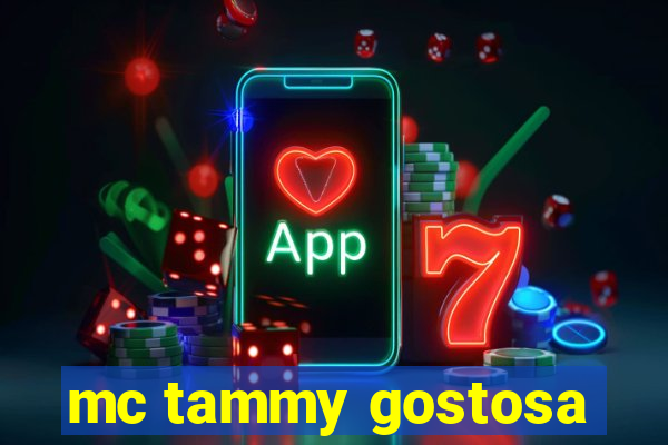 mc tammy gostosa